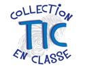 Collection TIC en classe