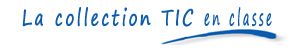 Collection TIC en classe - Titre