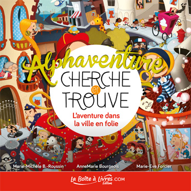 Alphaventure dans la ville en folie